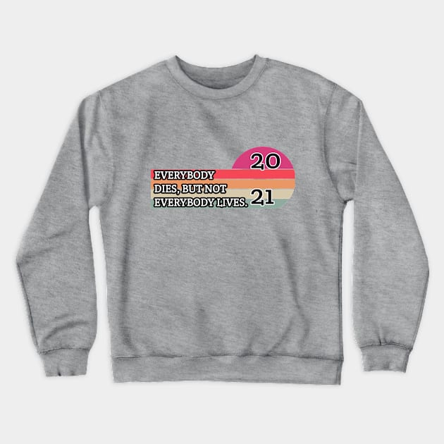 Bye Bye 2020 Welcome 2021 Merry Coronamas Merry Quarantinemas Merry Christmas And Happy new year 2021 Crewneck Sweatshirt by Blue Diamond Store